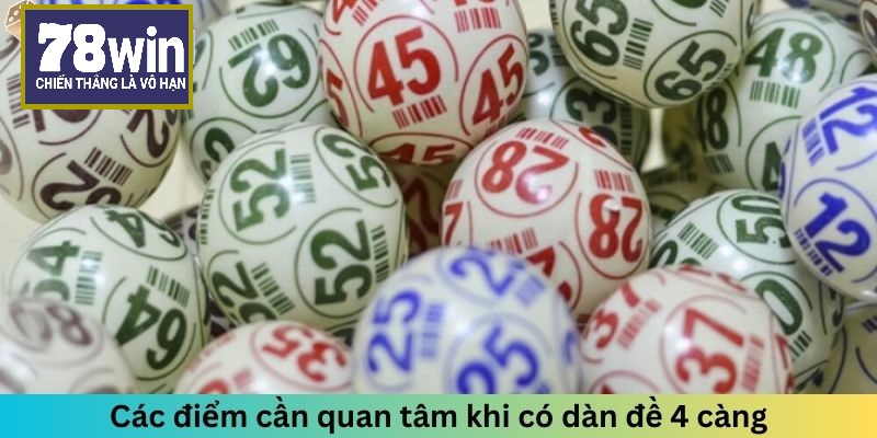 Các điểm cần quan tâm khi có dàn 4 càng